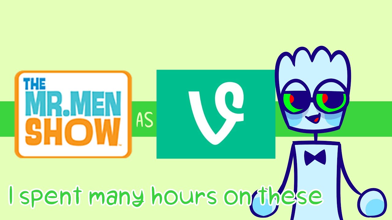 The Mr. Men Show as Vines
