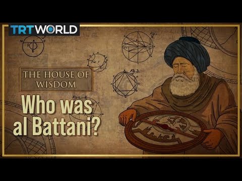The Muslim world’s greatest astronomer: Al Battani | House of Wisdom | E4