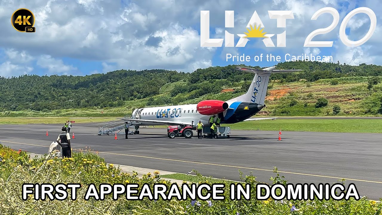 THE NEW LIAT!! || [LIAT20] Embraer E145 | FIRST APPEARANCE IN DOMINICA || ISLAND AVIATION 🇩🇲