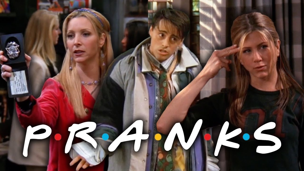 The Ones with the Pranks | Friends