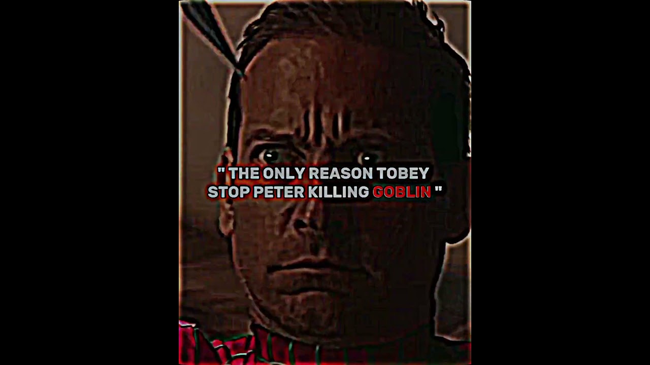 THE ONLY REASON TOBEY STOP PETER KILLING GOBLIN 🥺💔||#shorts #marvel #avengers