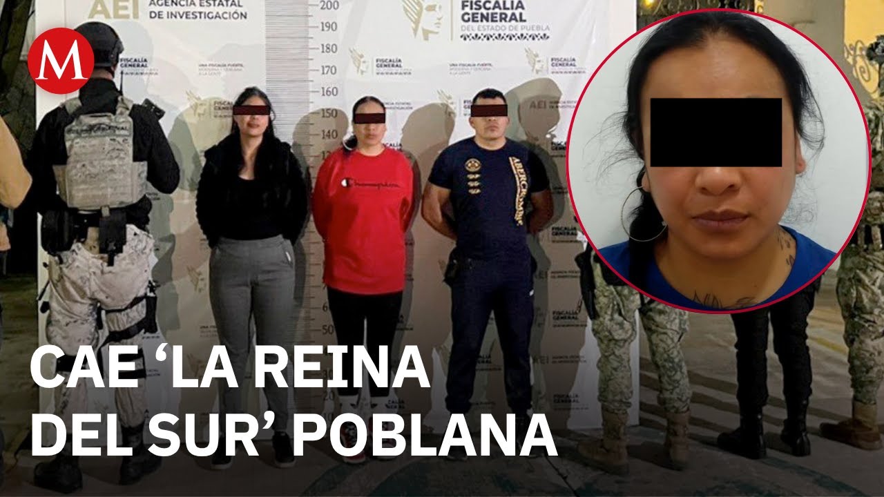 'The Other Queen of the South', linked to the CJNG, is captured in Puebla.