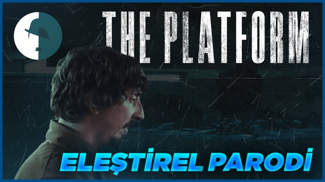THE PLATFORM - ELEŞTİREL PARODİ
