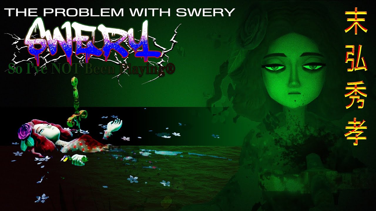 The Problem With Swery