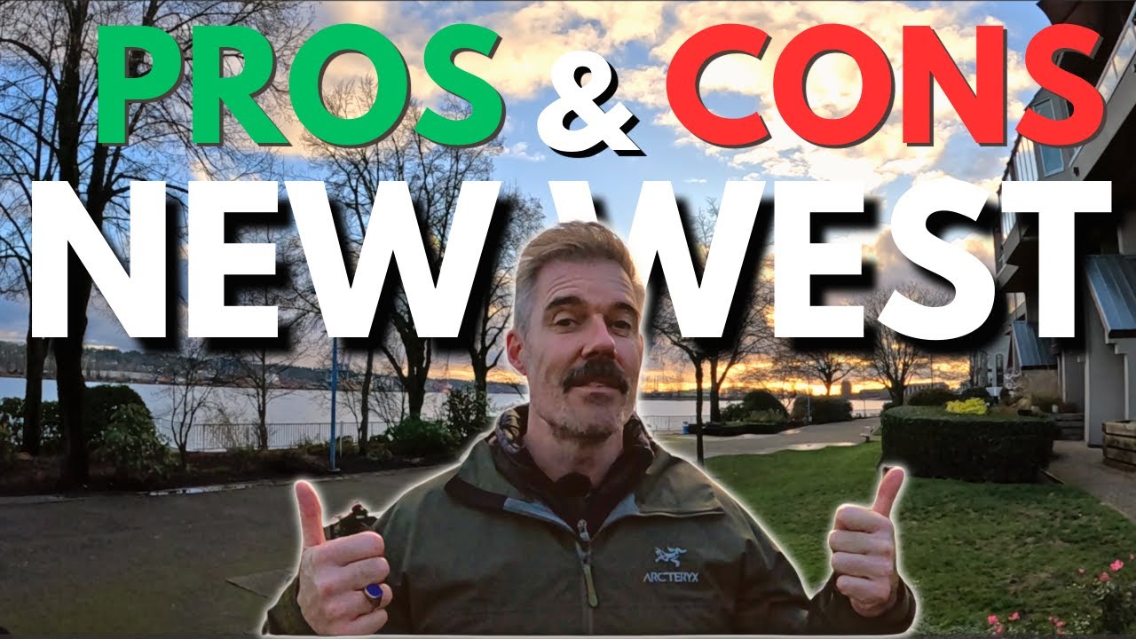 The PROS and CONS of Living in New Westminster