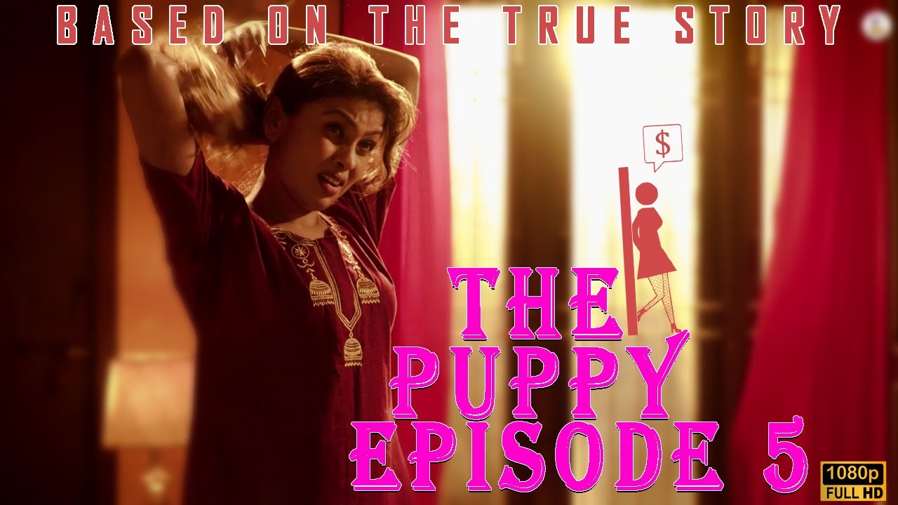 The Puppy Ep 5 | Based On the True Story | Sri Nikha | Cable Sankar | Nimesh | G Balamurugan