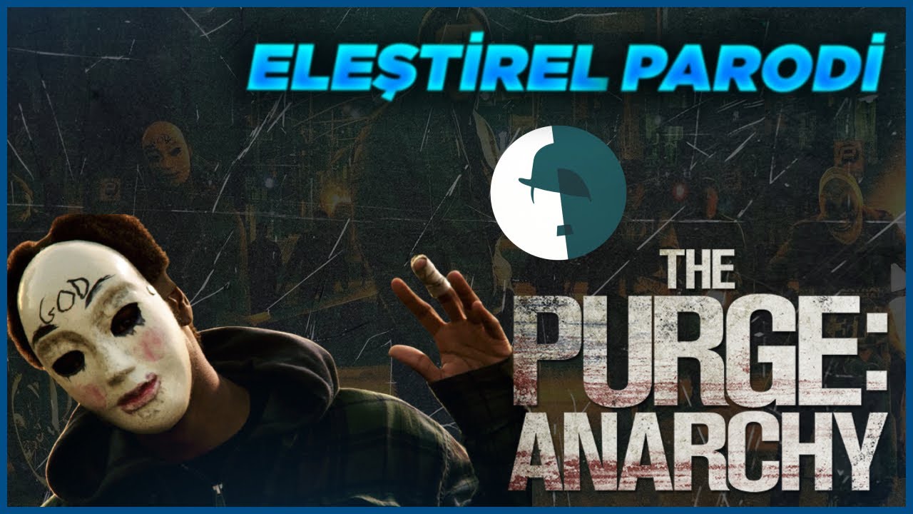 The Purge Anarchy - Eleştirel Parodi