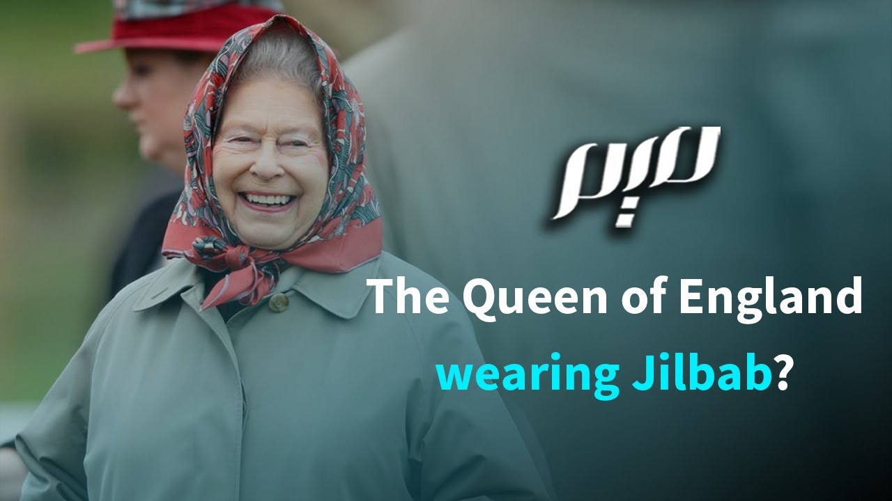 The Queen of England wearing Jilbab