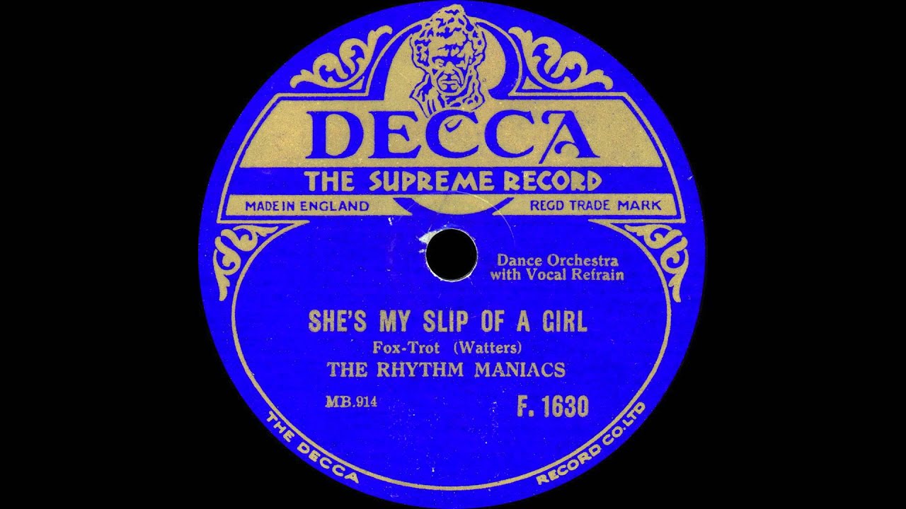 The Rhythm Maniacs - She's My Slip Of A Girl - 1930