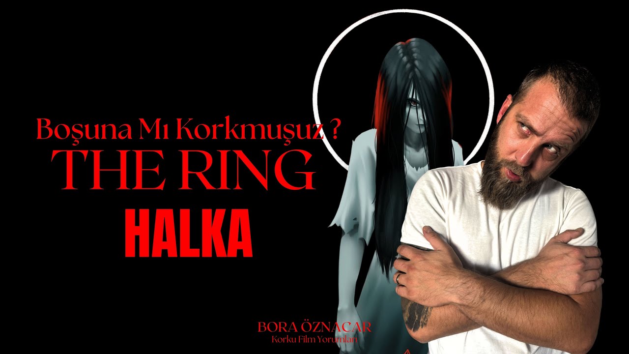 The Ring - Film Yorumlaması (Korktuğumuz Kadar Değilmiş!)