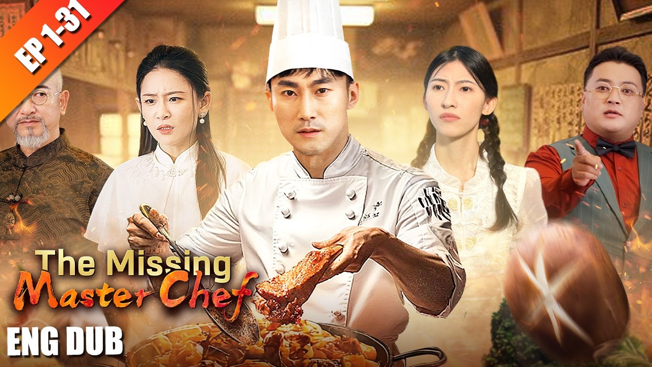 The rookie prep chef‘s true identity shocked everyone | The Missing Master Chef | EP 1-31 | NetShort
