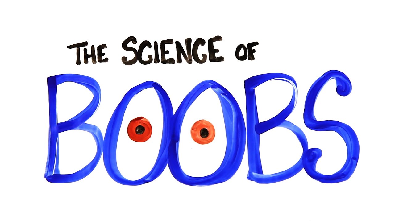 The Science of Boobs