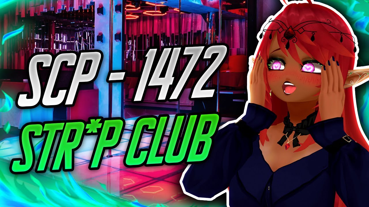 THE SCP STR*P CLUB?! | SCP-1472  Reaction