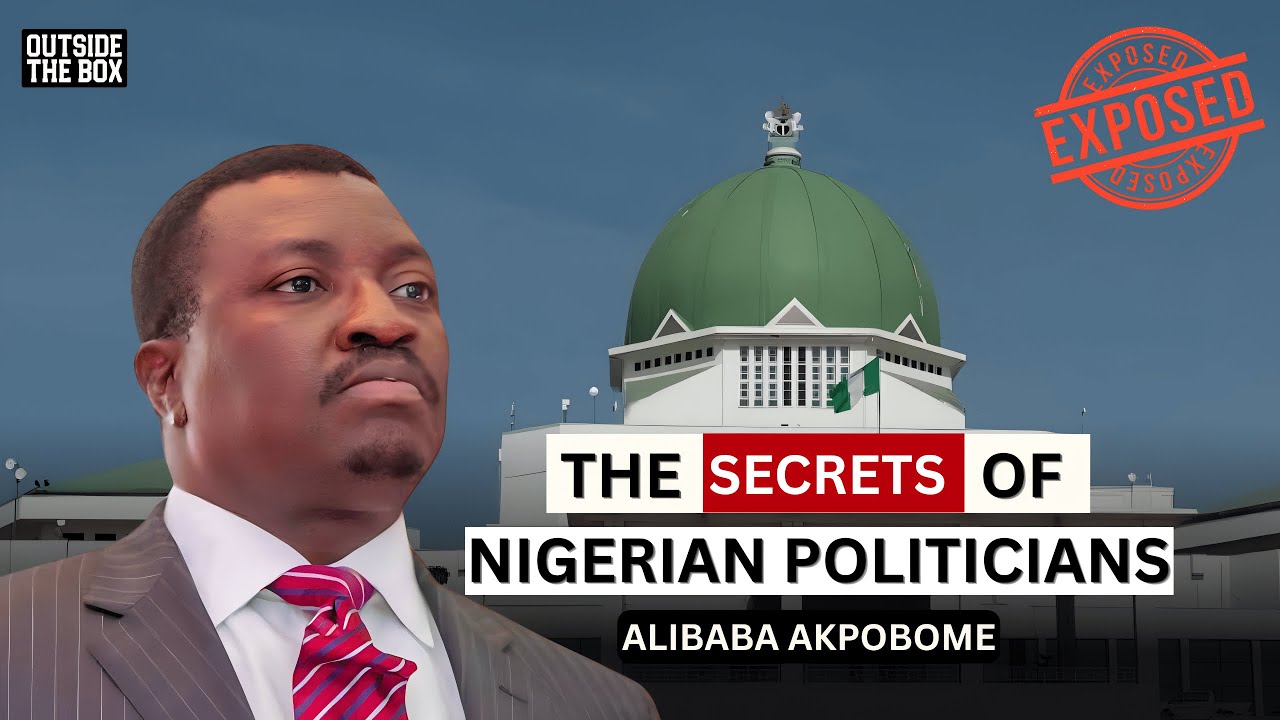 The Secrets Of Nigerian Politicians | Alibaba Akpobome | Outside The Box Podcast | Episode 14