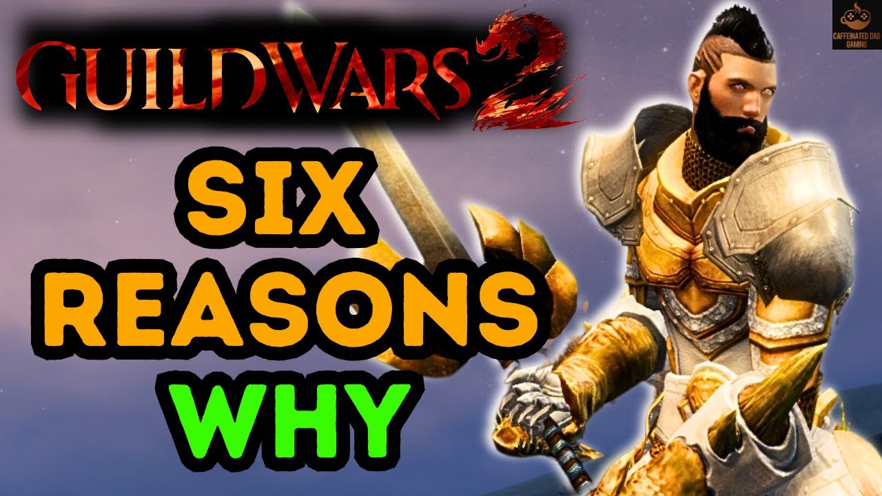 The Six BEST Reasons To Play Guild Wars 2 in 2025