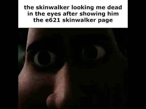 the skinwalker looking me dead in the eyes after showing him the e621 skinwalker page