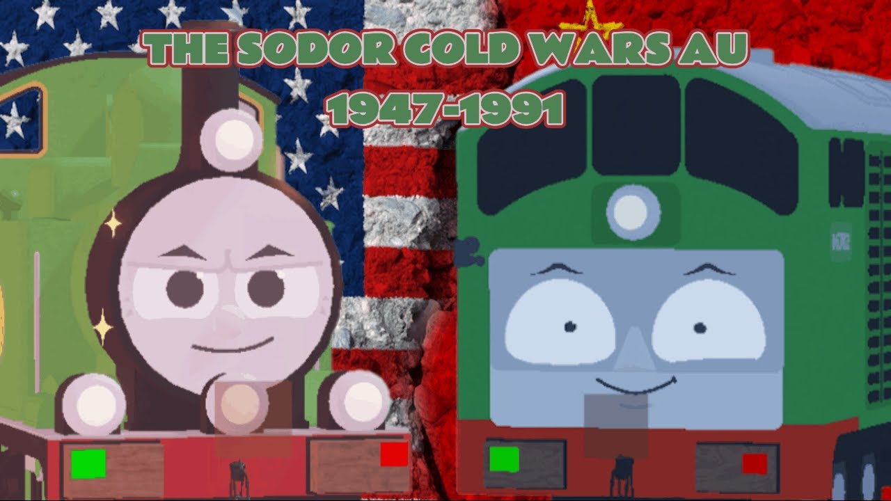 The Sodor Cold Wars AU (Music Video) (Year:1947-1991)