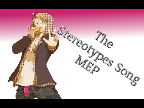 The Stereotypes Song MEP