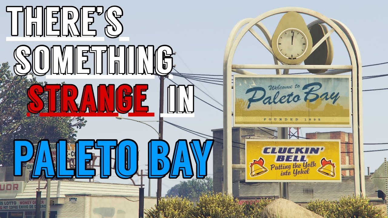 The Strange Case of Paleto Bay