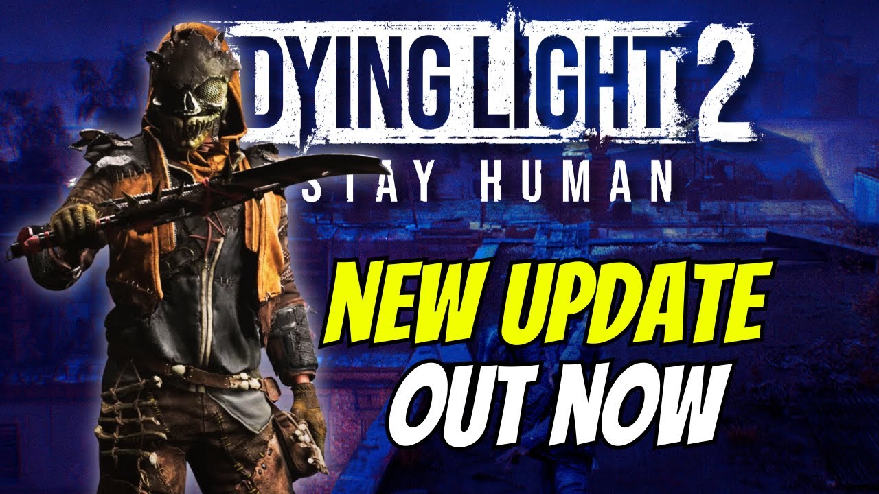The Summer 2025 Update For Dying Light 2 Is Out Now