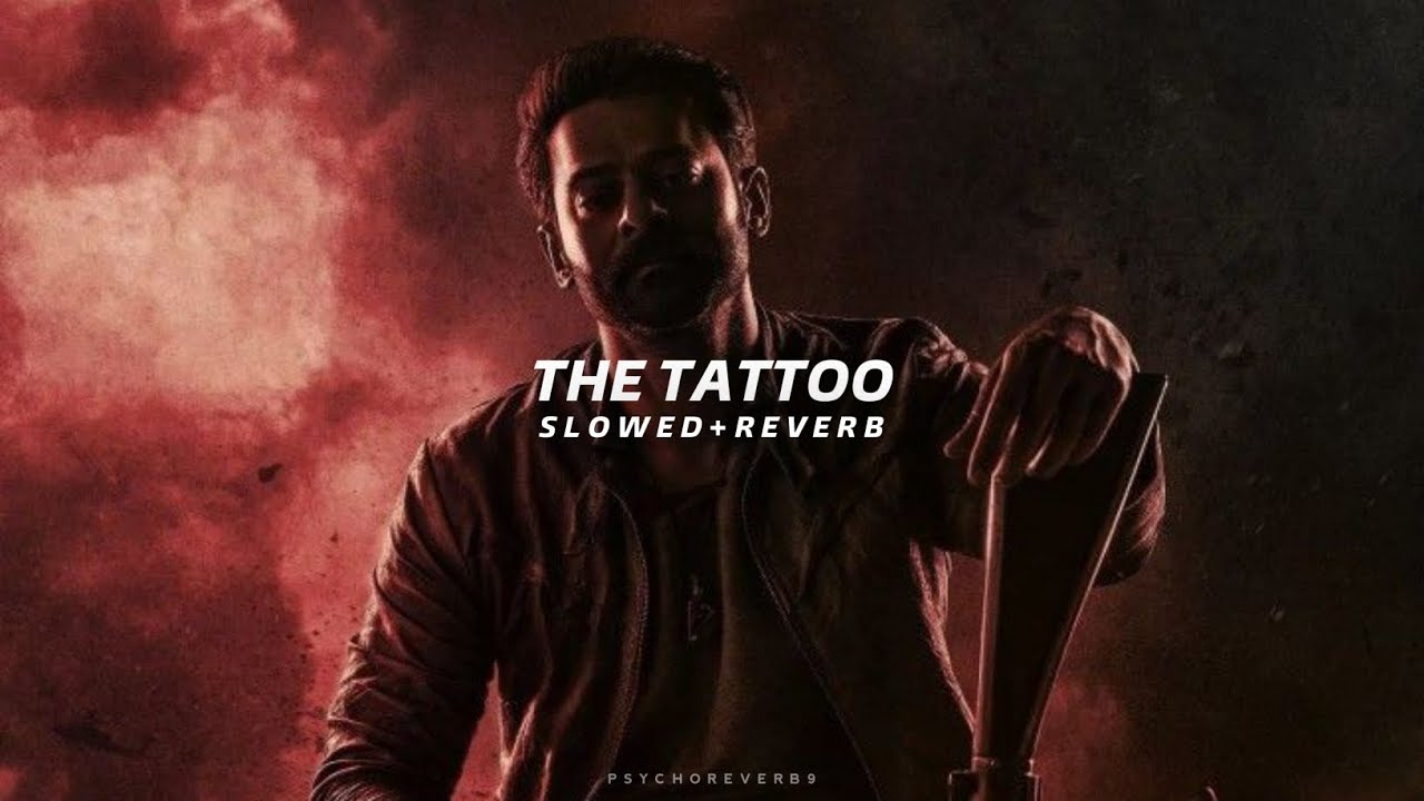 The Tattoo BGM - Slowed + Reverb | Prabhas | Salaar