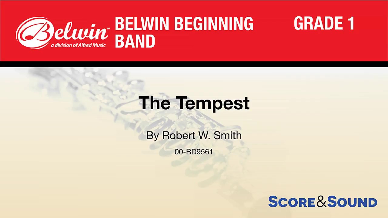 The Tempest, by Robert W. Smith – Score & Sound