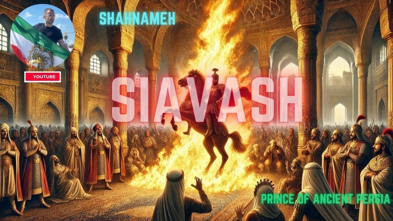 The Tragic Story of Siavash – A Legendary Prince of Ancient Persia