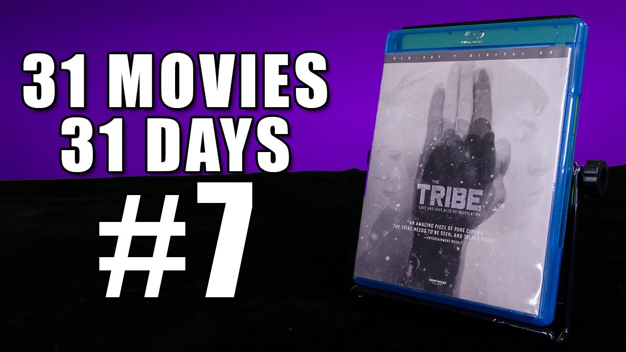 The Tribe (2014) | 31 for 31 2024 [7/31]