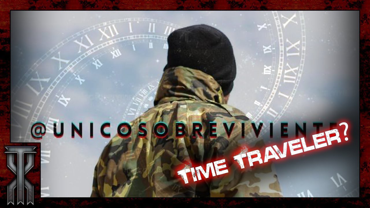 The Truth Behind The TikTok Time Traveler | unicosobreviviente - The Only Survivor