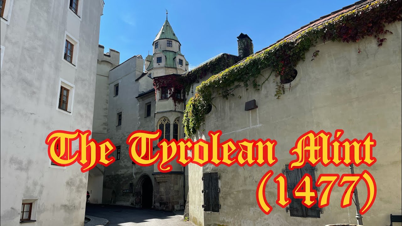 The Tyrolean Mint - Home of the Thaler (1477) / Münze Hall in Tirol - Heimat des Talers 🇦🇹