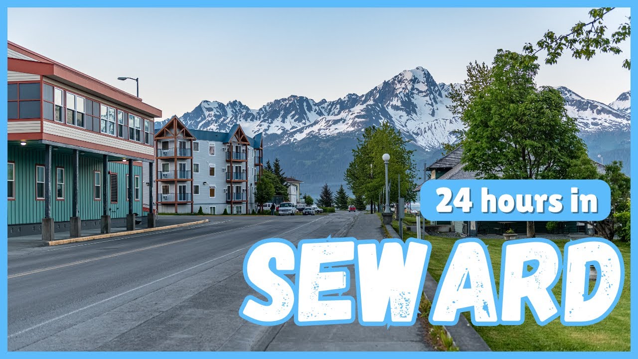 The Ultimate Guide to Seward, Alaska
