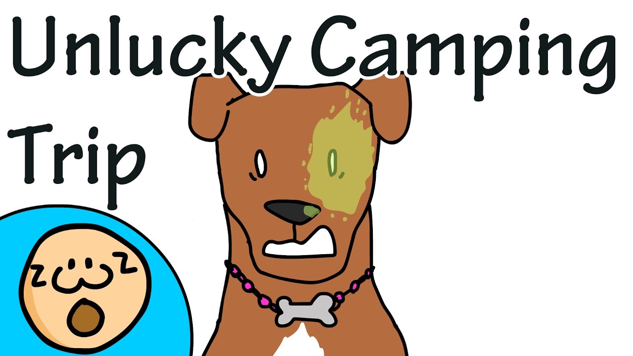 The Unlucky Camping Trip