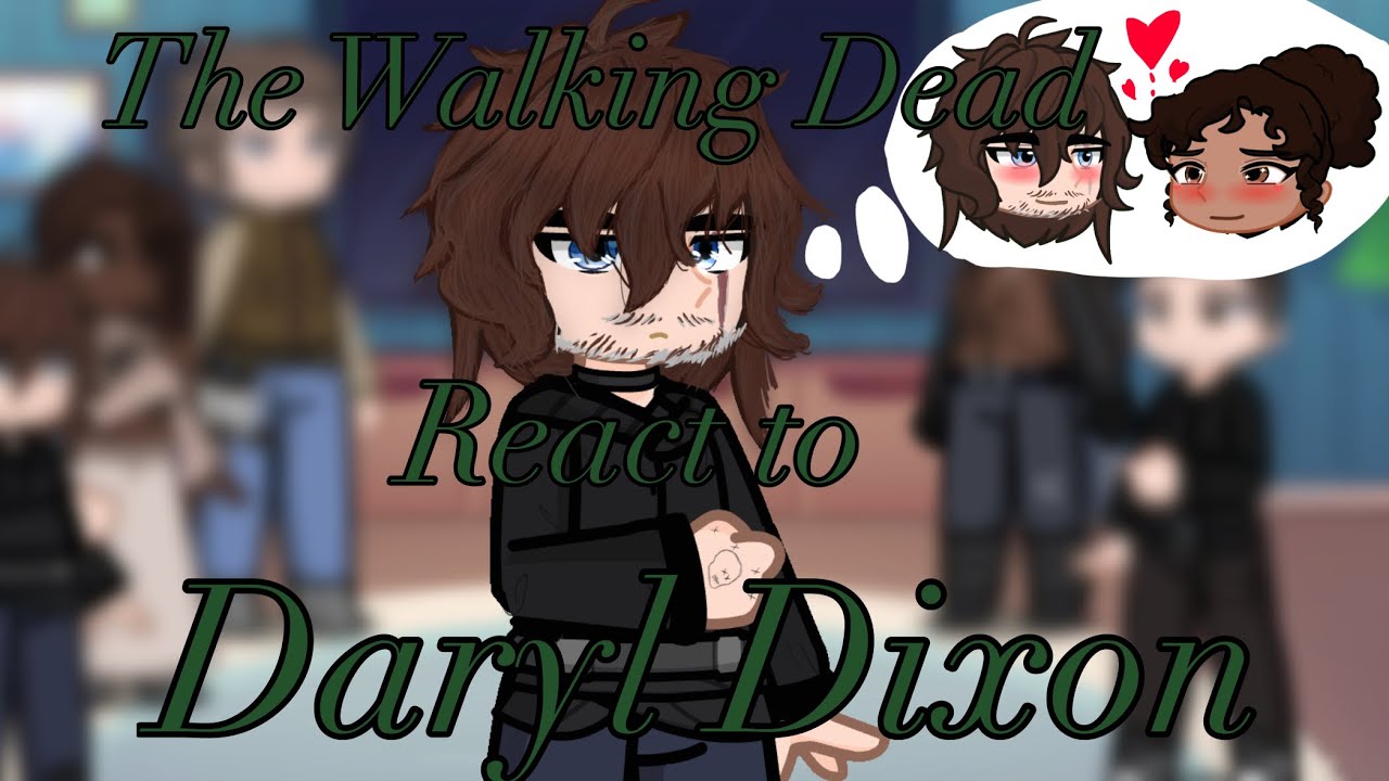 The walking dead react to Daryl Dixon | Donnie |