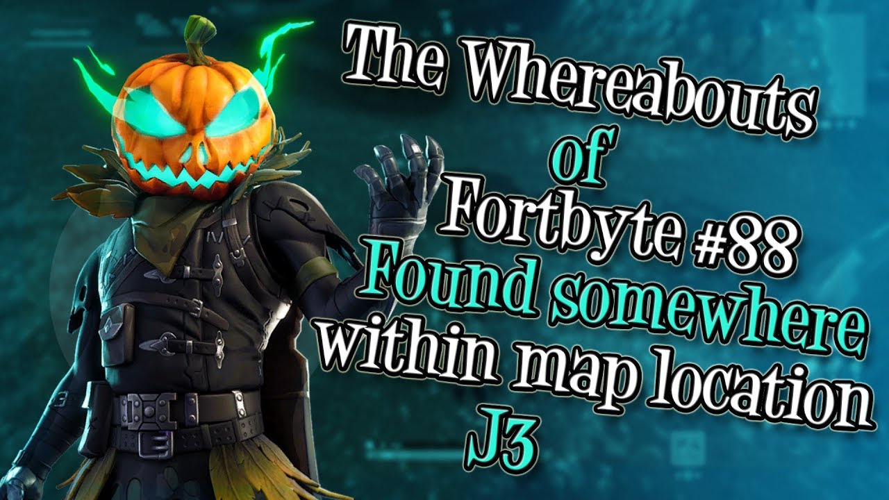 The Whereabouts of Fortbyte #88 : Found somewhere within map location J3 (Location & Guide)