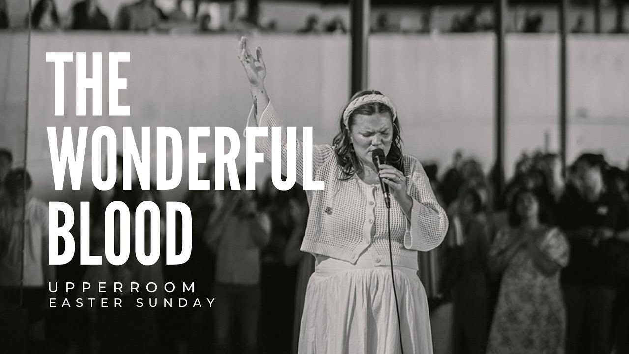 The Wonderful Blood - Abbie Gamboa & Justus Tams l UPPERROOM