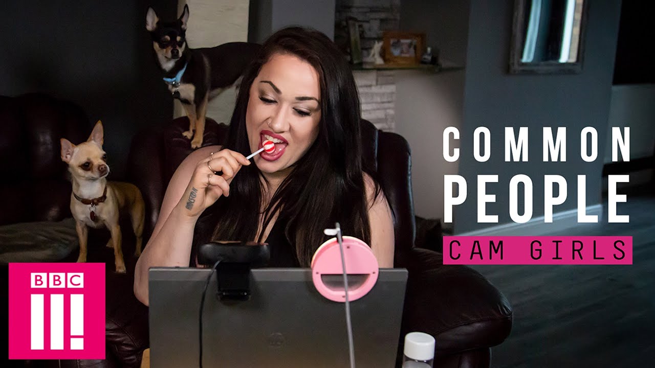 The World Of Cam Girls: Common People