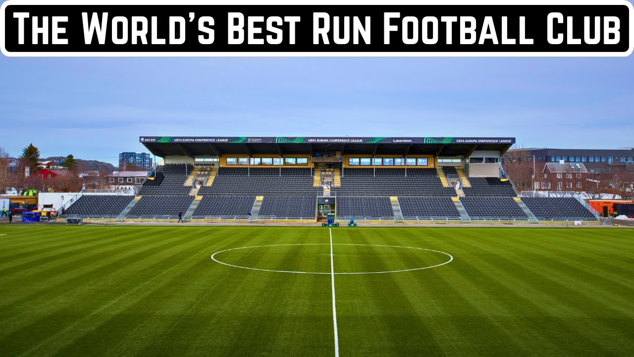 The World's Best Run Football Club