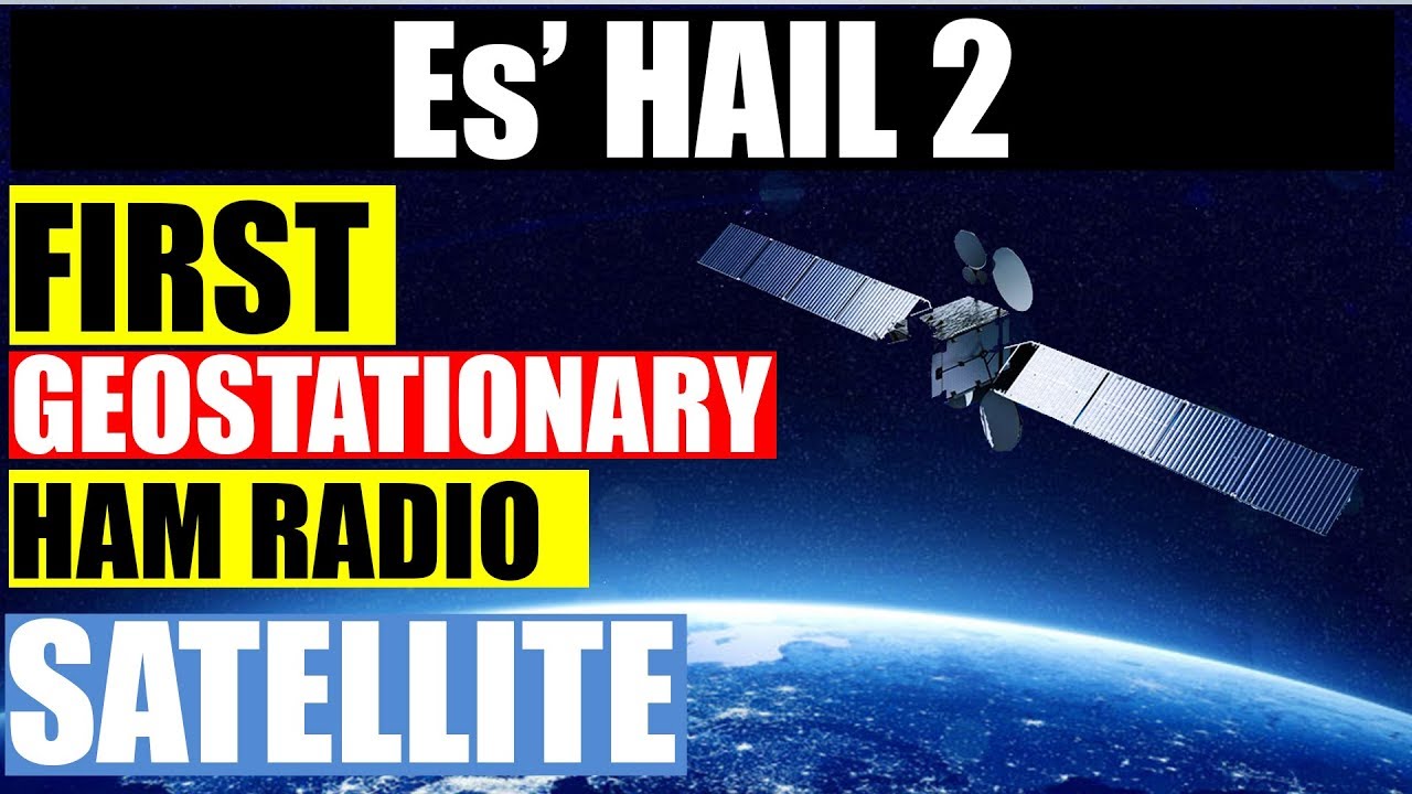 The Worlds First Geostationary Satellite For Ham Radio - Es'Hail 2 - Qatar OSCAR-100