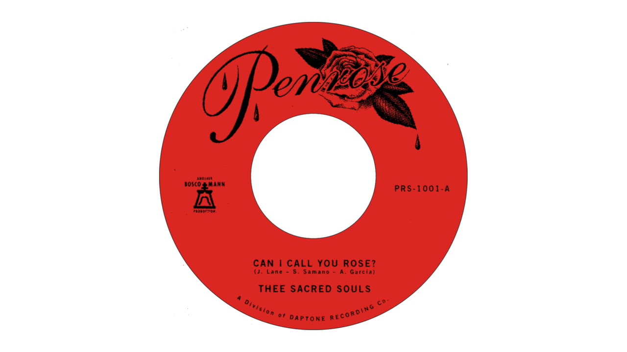 Thee Sacred Souls - Can I Call You Rose