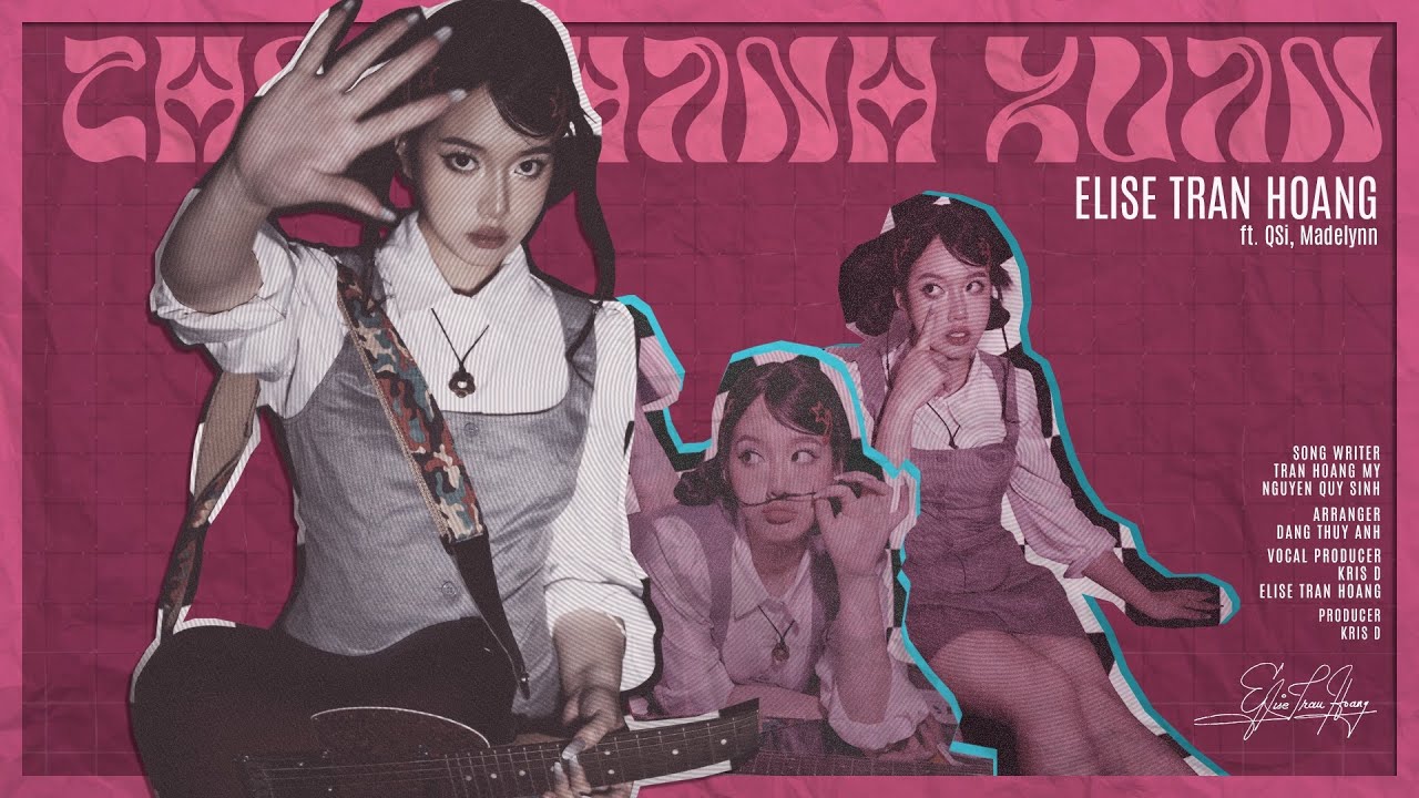 Thời Thanh Xuân  -  Elise Tran Hoang ft. QSi, Madelynn |||  EM