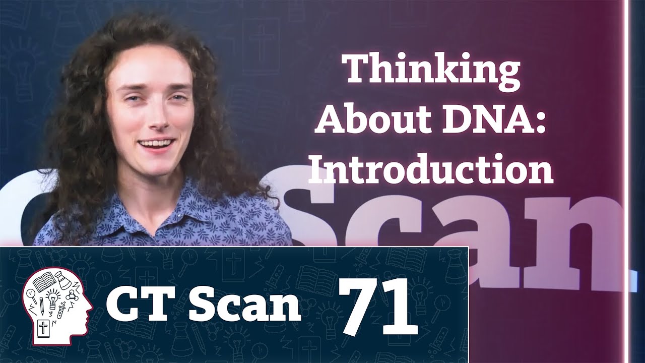 Thinking About DNA: Introduction (Episode 71)