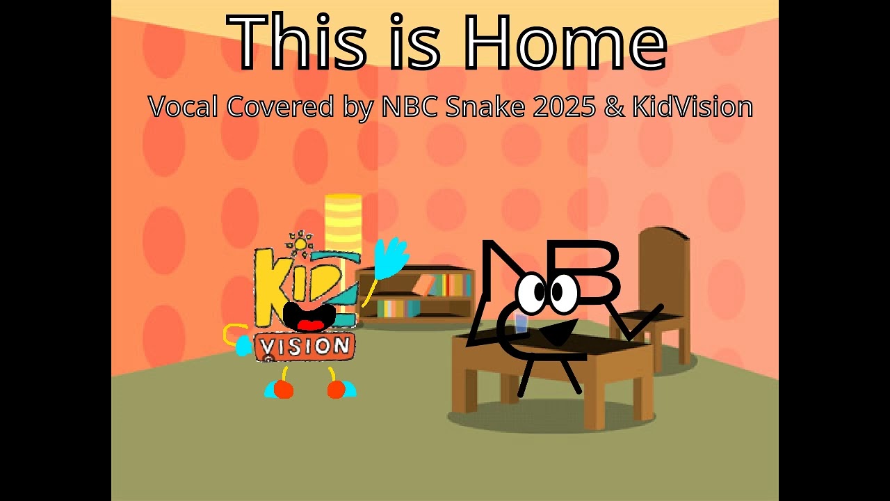 This is Home (10 Years Later) (Vocal Covered by NBC Snake 2025 & KidVision)