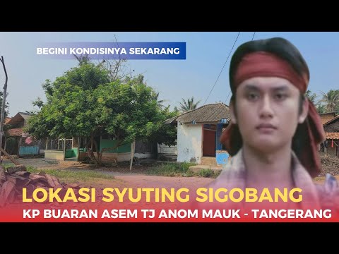 THIS IS THE SIGOBANG FILM FILMING LOCATION..!!  KP BUARAN ASEM VILLAGE TANJUNG ANOM, MAUK - TNG