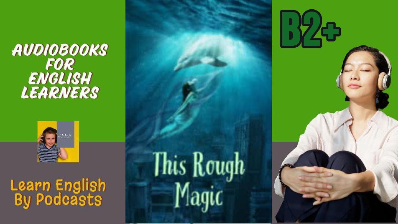 This Rough Magic by Mary Stewart - Audiobook for English Learners (B2+ Upper- Intermediate Level)