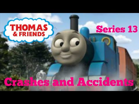 Thomas & Friends Series 13 (2010) Crashes & Accidents
