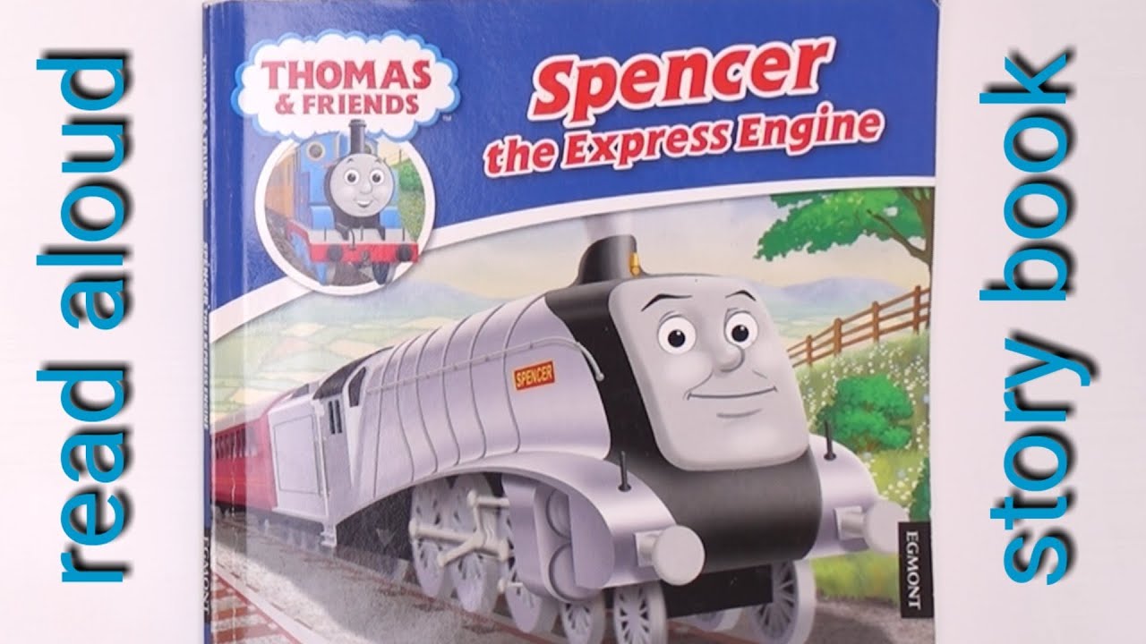 Thomas and Friends Spencer the Express Engine Read Aloud Book