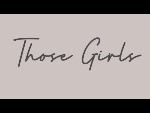 THOSE GIRLS | CallmeTy