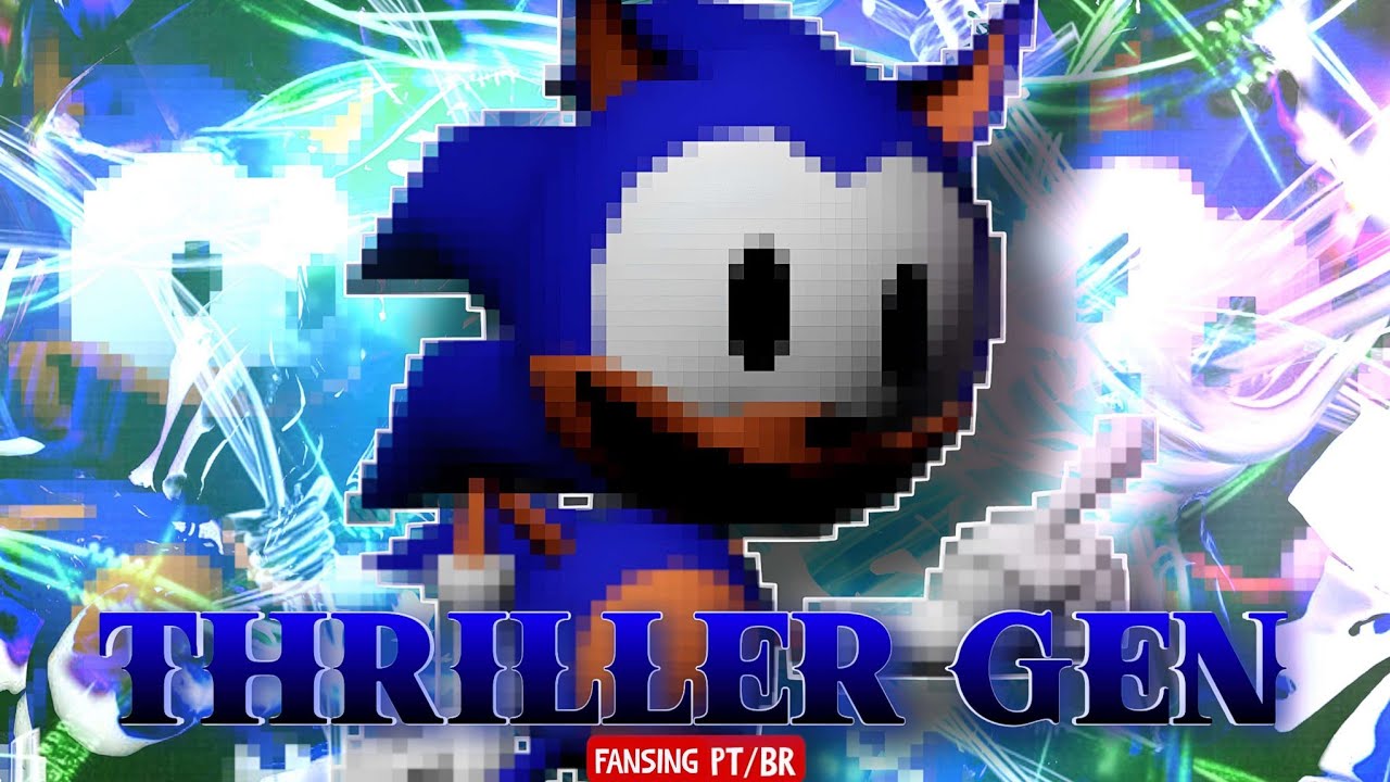 THRILLER GEN(Fansing PT/BR)|Friday Night Funkin' VS Rewrite V2|[Sonic.Exe VS FNF]