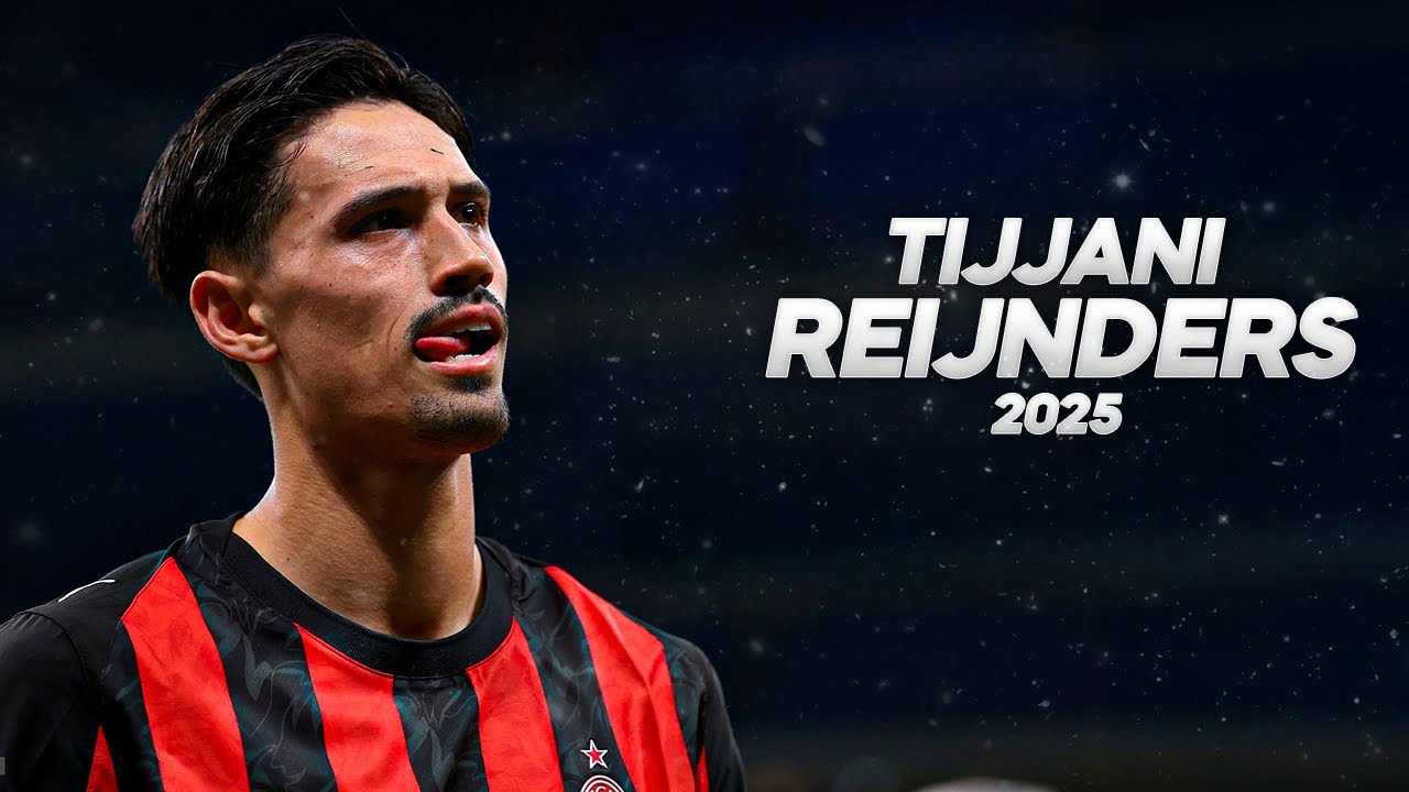 Tijjani Reijnders - Full Season Show - 2025ᴴᴰ