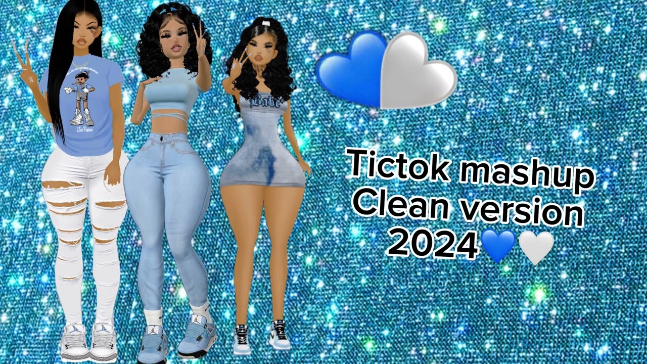 TikTok mashup clean version 💙🤍